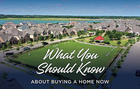 What You Should Know About Buying a Home Now